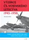 Kniha - Výzbroj československého vojenského letectva 1945-1950 - 1. díl