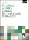 Kniha - Soutěžní politika a právo Evropské unie 1950–2015