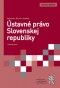 Kniha - Ústavné právo Slovenskej republiky, 3. vydanie