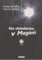 Kniha - Na shledanou v Magónii