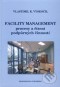 Kniha - Facility management procesy a řízení podpůrných činností