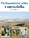 Kniha - Venkovská turistika a agroturistika