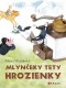 Kniha - Mlynčeky tety Hrozienky