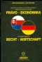 Kniha - Nemecko-slovenský a slovensko-nemecký prekladateľský slovník Právo-Ekonomika
