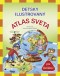 Kniha - Detský ilustrovaný ATLAS SVETA