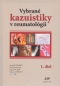 Kniha - Vybrané kazuistiky v reumatológií 1+2