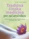 Kniha - Tradičná čínska medicína