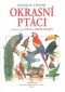 Kniha - Okrasní ptáci v ilustracích Pavla Procházky