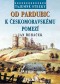 Kniha - Tajemné stezky - Od Pardubic k českomoravskému pomezí
