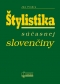Kniha - Štylistika súčasnej slovenčiny