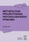 Kniha - Metodológia projektovania psychologického výskumu