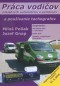 Kniha - Práca vodičov nákladných automobilov a autobusov a používanie tachografov, 13. doplnené a opravené vydanie