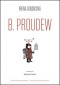 Kniha - B. Proudew