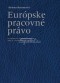 Kniha - Pracovné právo Európskej únie