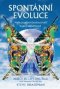 Kniha - Spontánní evoluce – Naše pozitivní budoucnost a jak jí dosáhnout