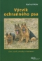 Kniha - Výcvik ochranného psa