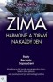 Kniha - ZIMA: Harmonie a zdraví na každý den