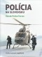 Kniha - Polícia na Slovensku