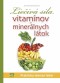Kniha - Liečivá sila vitamínov a minerálnych látok