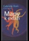 Kniha - Mapy k extázi. Léčivá cesta pro nespoutaného ducha - 2. vydání