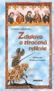 Kniha - Zdislava a ztracená relikvie - Hříšní lidé Království českého - 4.vydání
