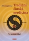 Kniha - Tradiční čínská medicína