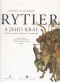 Kniha - Rytier a jeho kráľ, 3. doplnené vydanie