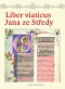 Kniha - Liber viaticus Jana ze Středy