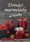 Kniha - Domácí marmelády od Hanky