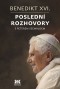 Kniha - Benedikt XVI. - Poslední rozhovory s Peterem Seewaldem