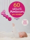 Kniha - 60 aktivít Montessori pre moje bábätko