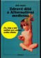 Kniha - Zdravé dítě a alternativní medicína