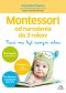 Kniha - Montessori od narodenia do 3 rokov