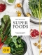 Kniha - Superpotraviny: Kuchařka plná zdraví