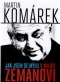 Kniha - Jak jsem se zmýlil v Miloši Zemanovi
