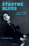 Kniha - Šťastné blues aneb Z deníku Jaroslava Ježka