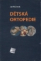 Kniha - Dětská ortopedie 