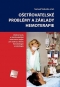 Kniha - Ošetřovatelské problémy a základy hemoterapie : učební texty a ošetřovatelské intervence nejen pro sestry z oboru hematologie a onkologie