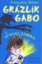 Kniha - Grázlik Gabo a upírska zombia