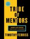 Kniha - Tribe of Mentors : Short Life Advice from the Best in the World