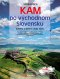 Kniha - Kam po východnom Slovensku