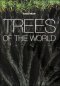Kniha - Trees of the World