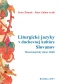Kniha - Liturgické jazyky v duchovnej kultúre Slovanov