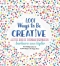Kniha - 1001 Ways To Be Creative
