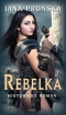 Kniha - Rebelka