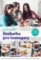 Kniha - Kuchařka pro teenagery
