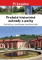 Kniha - Pražské historické zahrady a parky - Architektura, dendrologie, památková péče