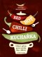 Kniha - Red Hot Chilli kuchařka
