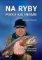 Kniha - Na ryby podle kalendáře