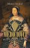 Kniha - Mediciovci. Mocná kráľovná